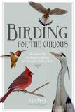 Jacket Image For: Birding for the Curious